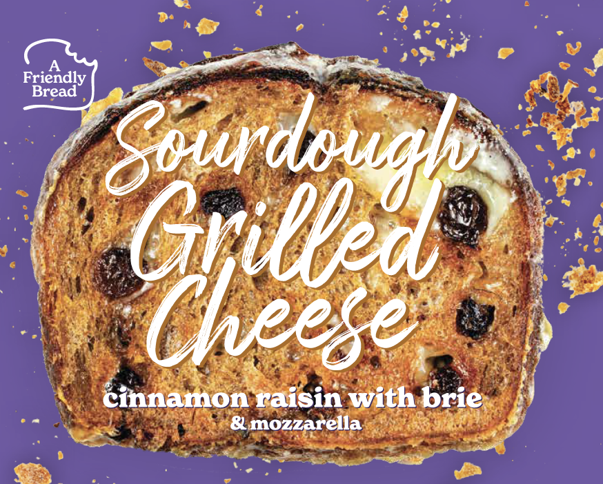 Sourdough Grilled Cheese - Cinnamon Raisin with Brie and Mozzarella